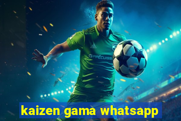 kaizen gama whatsapp